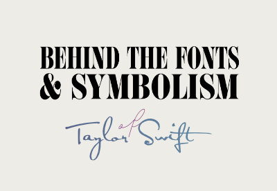 Behind the fonts and symbolism of the Taylor Swift aesthetic