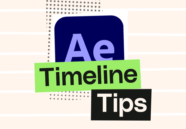 After Effects timeline tips every designer should know